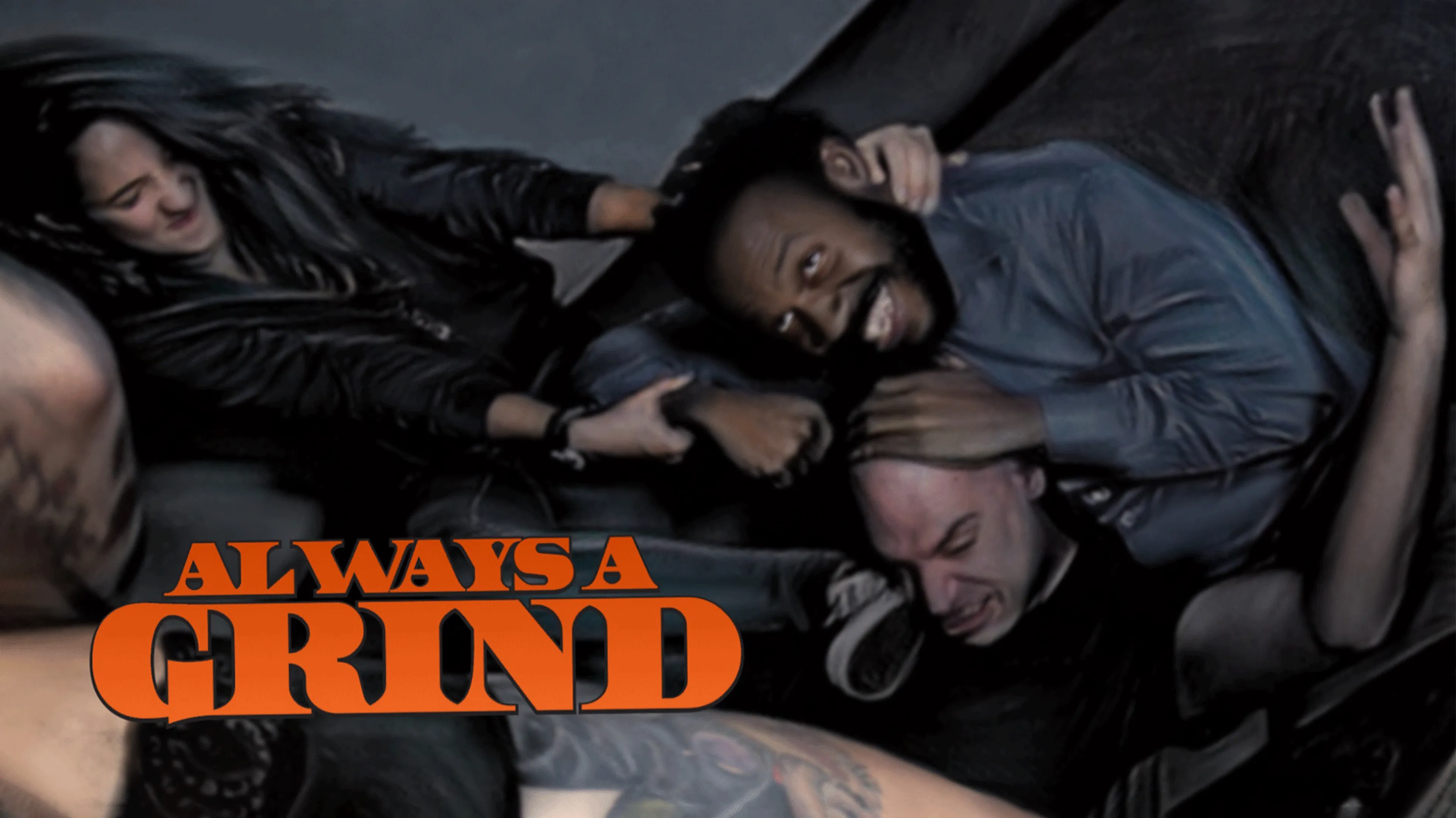 Always a Grind poster